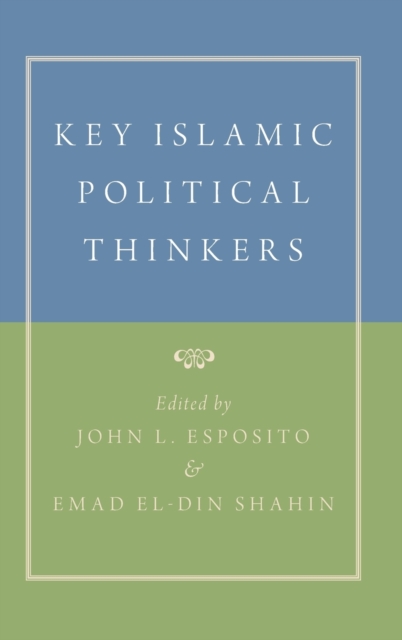 Key Islamic Political Thinkers, Hardback Book