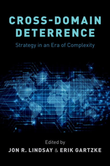 Cross-Domain Deterrence : Strategy in an Era of Complexity, PDF eBook