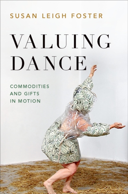 Valuing Dance : Commodities and Gifts in Motion, PDF eBook