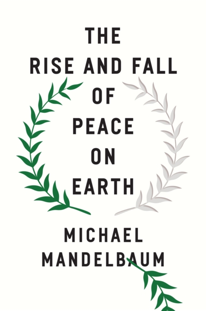 The Rise and Fall of Peace on Earth, EPUB eBook
