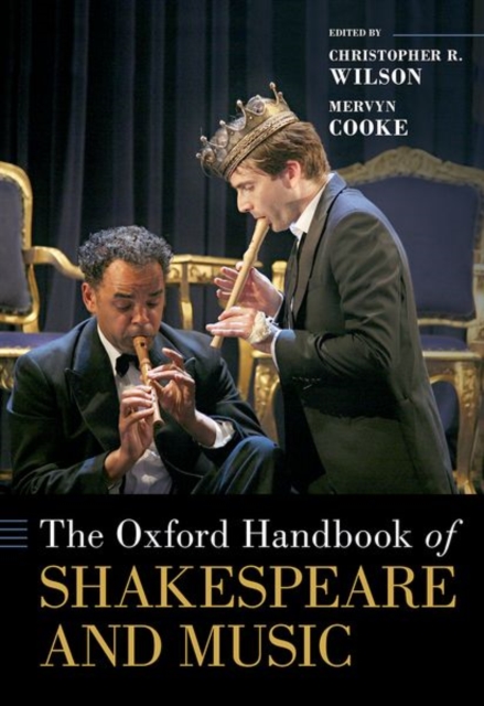 The Oxford Handbook of Shakespeare and Music, Hardback Book