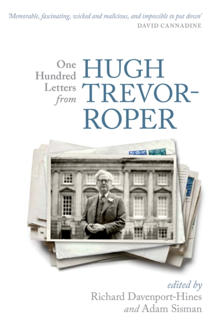 One Hundred Letters From Hugh Trevor-Roper, PDF eBook