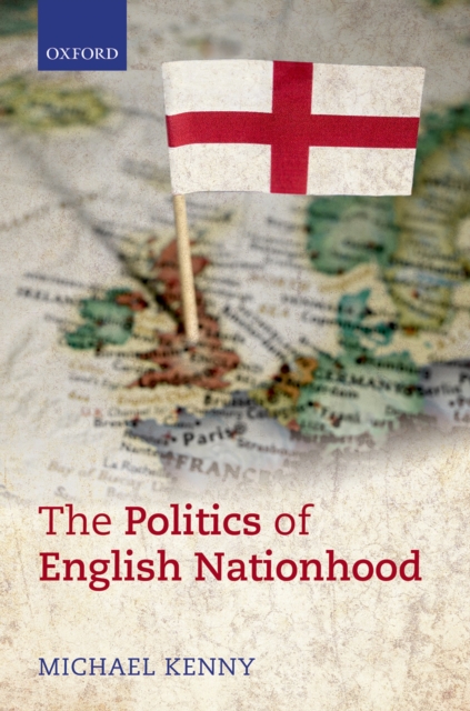 The Politics of English Nationhood, PDF eBook