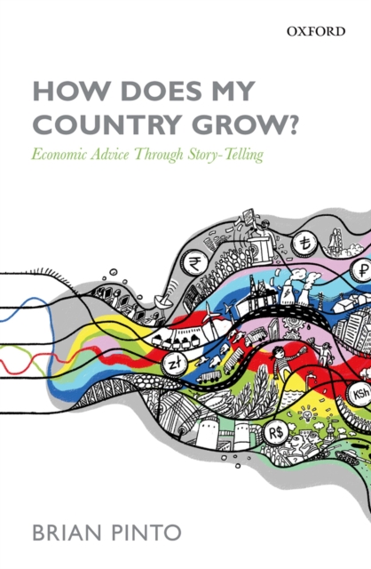 How Does My Country Grow? : Economic Advice Through Story-Telling, PDF eBook
