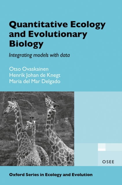 Quantitative Ecology and Evolutionary Biology : Integrating models with data, PDF eBook