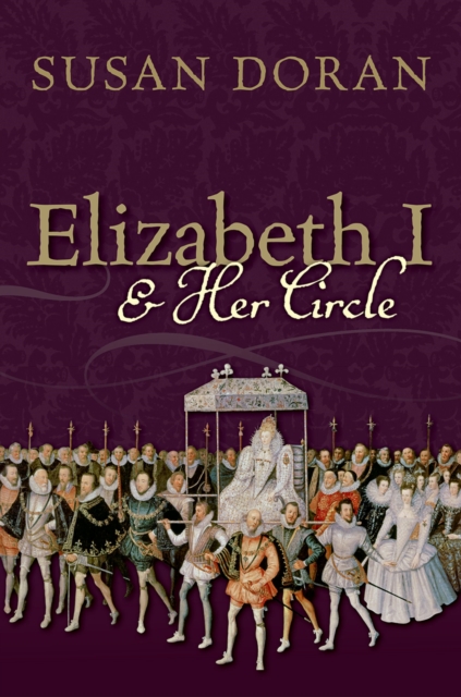 Elizabeth I and Her Circle, EPUB eBook