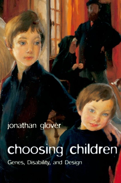 Choosing Children : Genes, Disability, and Design, EPUB eBook