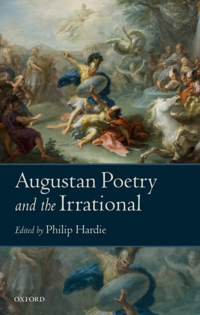 Augustan Poetry and the Irrational, PDF eBook