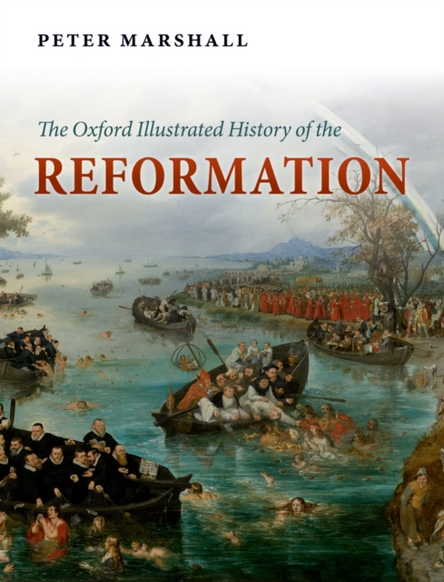 The Oxford Illustrated History of the Reformation, EPUB eBook