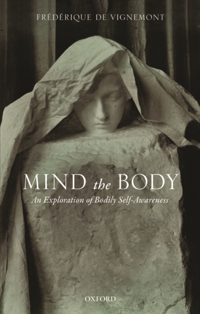 Mind the Body : An Exploration of Bodily Self-Awareness, PDF eBook