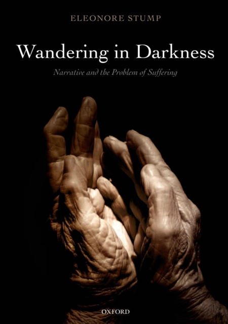 Wandering in Darkness : Narrative and the Problem of Suffering, EPUB eBook