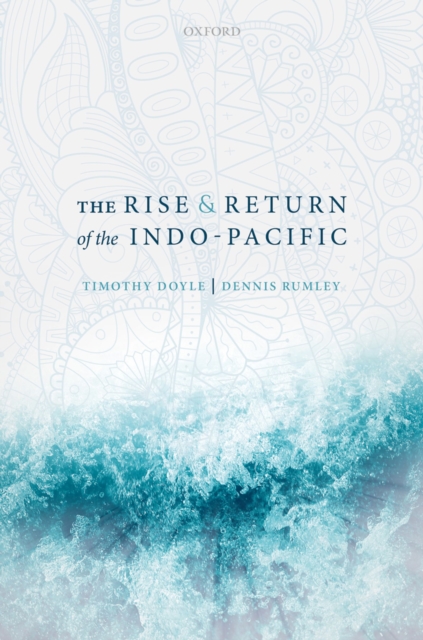The Rise and Return of the Indo-Pacific, PDF eBook