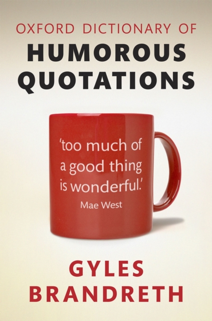 Oxford Dictionary of Humorous Quotations, EPUB eBook