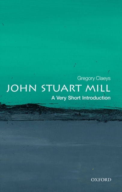 John Stuart Mill: A Very Short Introduction, EPUB eBook