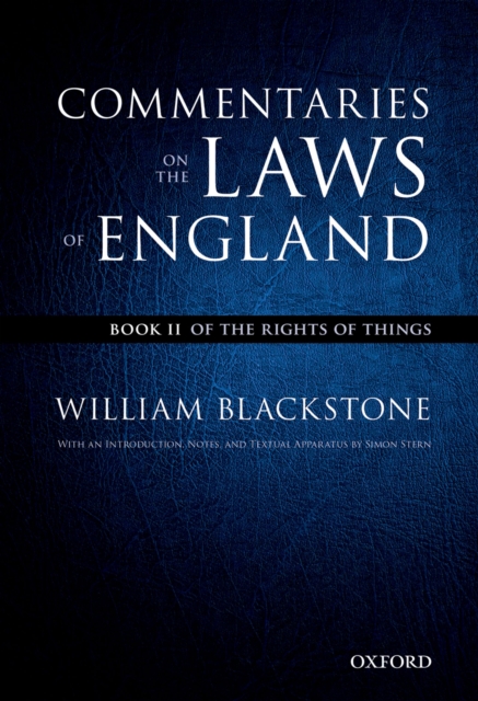 The Oxford Edition of Blackstone's: Commentaries on the Laws of England : Book II: Of the Rights of Things, PDF eBook