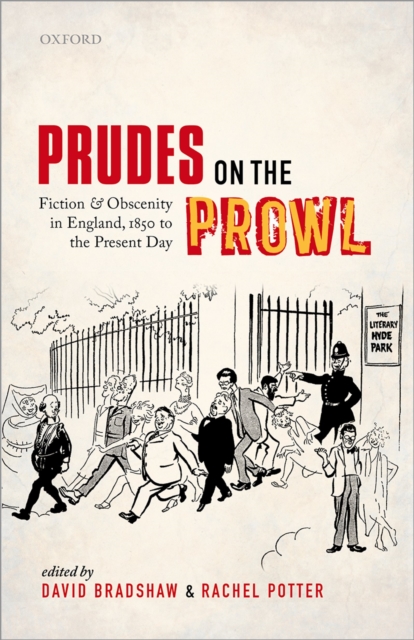 Prudes on the Prowl : Fiction and Obscenity in England, 1850 to the Present Day, PDF eBook