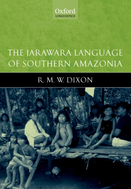 The Jarawara Language of Southern Amazonia, PDF eBook