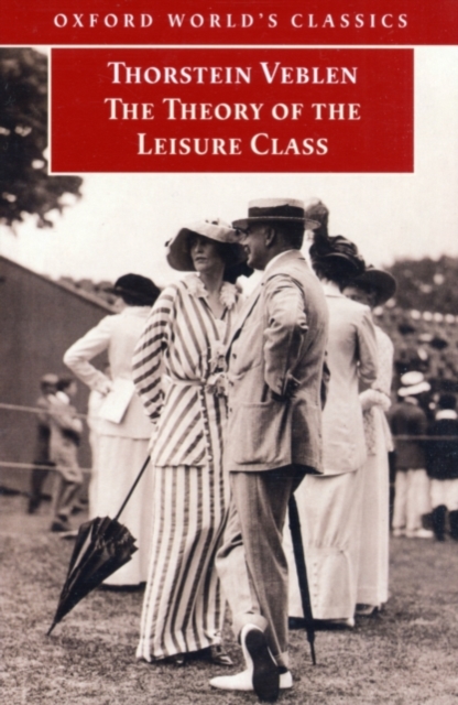 The Theory of the Leisure Class, PDF eBook