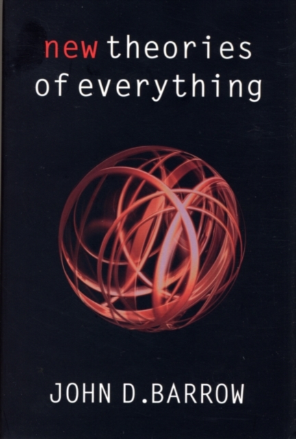 New Theories of Everything : The Quest for Ultimate Explanation, PDF eBook