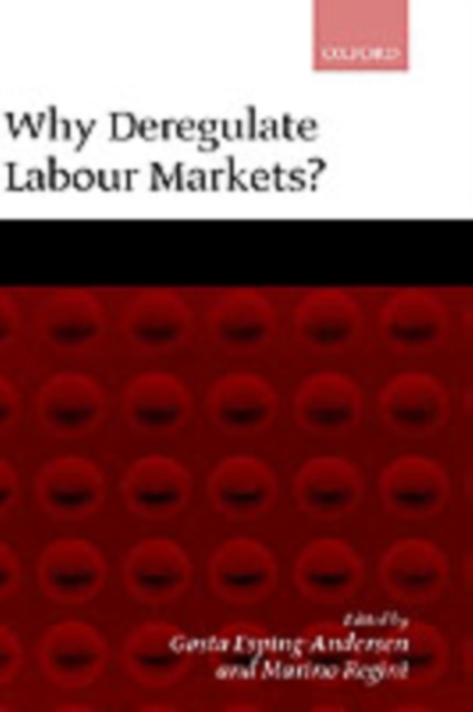 Why Deregulate Labour Markets?, PDF eBook