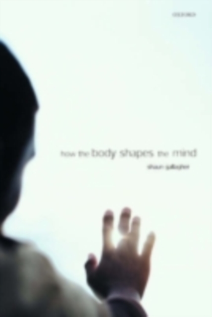 How the Body Shapes the Mind, PDF eBook