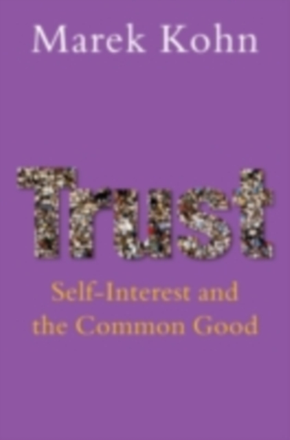 Trust : Self-Interest and the Common Good, PDF eBook