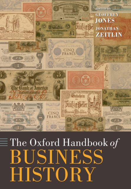 The Oxford Handbook of Business History, PDF eBook