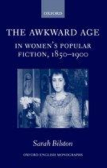 The Awkward Age in Women's Popular Fiction, 1850-1900, PDF eBook