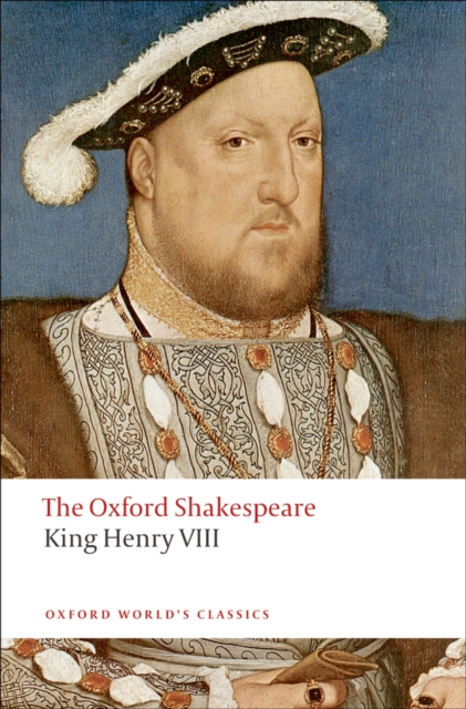 King Henry VIII: The Oxford Shakespeare : or All is True, PDF eBook
