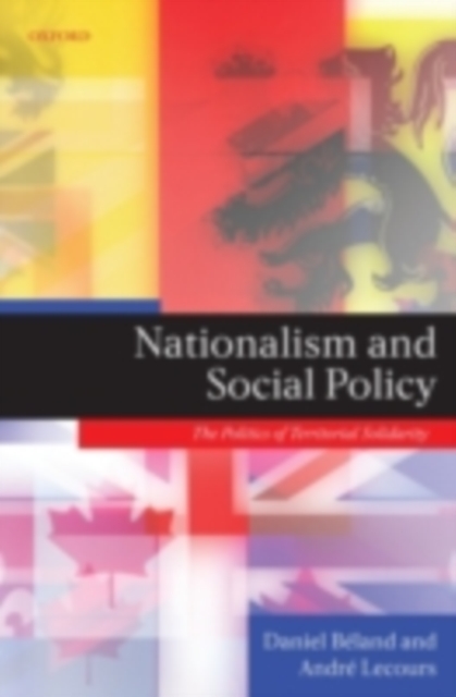 Nationalism and Social Policy : The Politics of Territorial Solidarity, PDF eBook