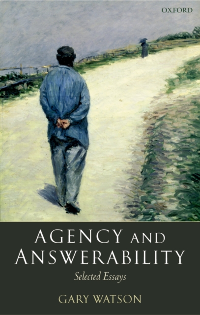 Agency and Answerability : Selected Essays, PDF eBook