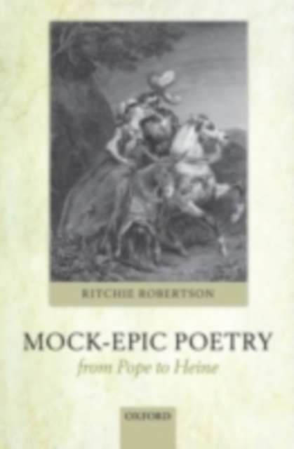 Mock-Epic Poetry from Pope to Heine, PDF eBook