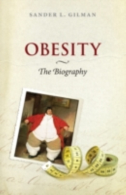 Obesity: The Biography, PDF eBook