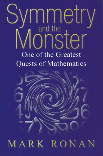 Symmetry and the Monster : One of the greatest quests of mathematics, EPUB eBook