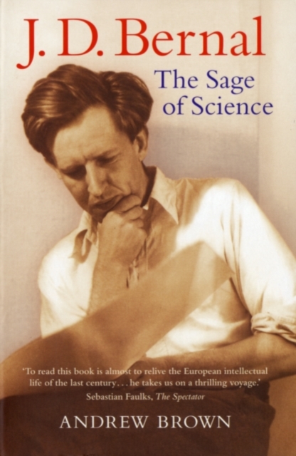 J. D. Bernal : The Sage of Science, EPUB eBook