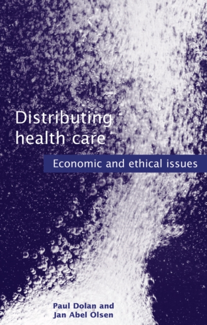 Distributing Health Care : Economic and ethical issues, PDF eBook