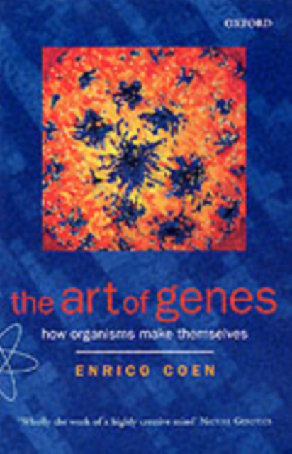 The Art of Genes : How Organisms Make Themselves, PDF eBook