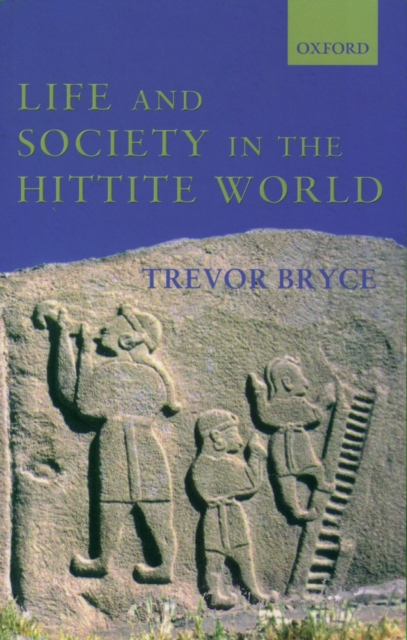 Life and Society in the Hittite World, PDF eBook