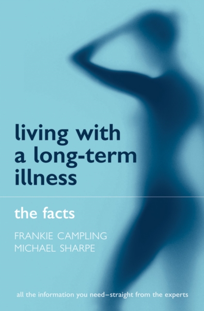 Living with a Long-term Illness: The Facts, PDF eBook