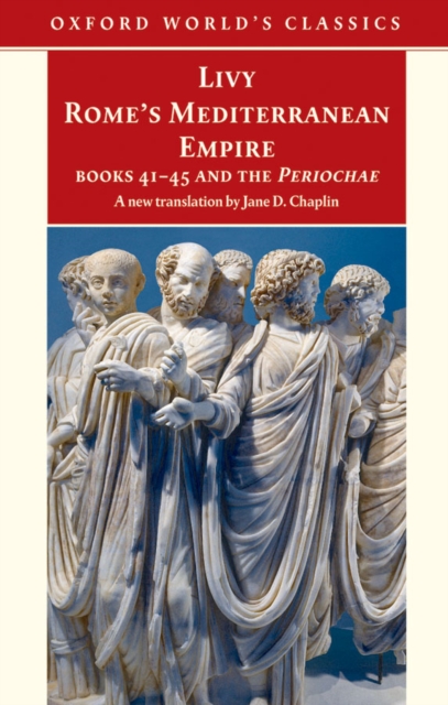 Rome's Mediterranean Empire : Books 41-45 and the Periochae, EPUB eBook