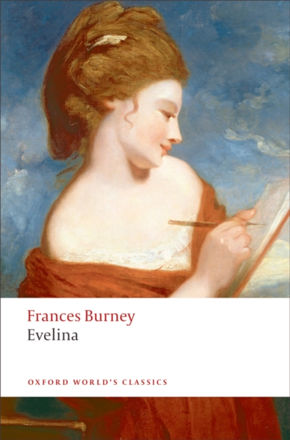 Evelina : Or the History of A Young Lady's Entrance into the World, EPUB eBook