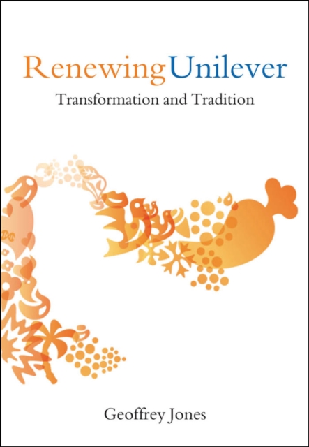 Renewing Unilever : Transformation and Tradition, EPUB eBook