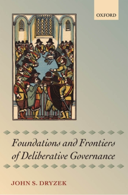 Foundations and Frontiers of Deliberative Governance, PDF eBook