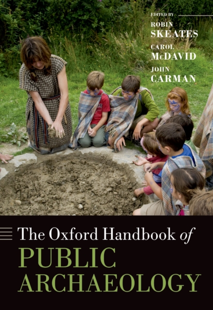 The Oxford Handbook of Public Archaeology, PDF eBook