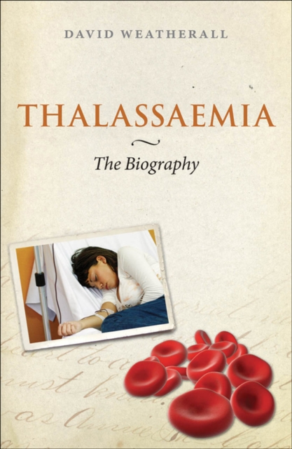 Thalassaemia: The Biography, EPUB eBook