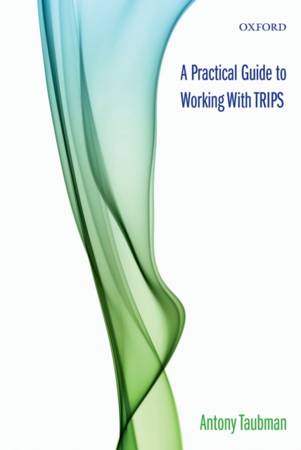 A Practical Guide to Working with TRIPS, PDF eBook