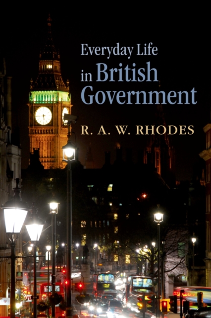 Everyday Life in British Government, PDF eBook