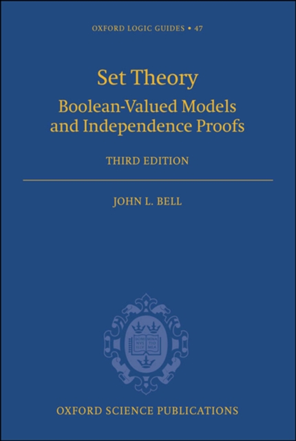 Set Theory : Boolean-Valued Models and Independence Proofs, EPUB eBook