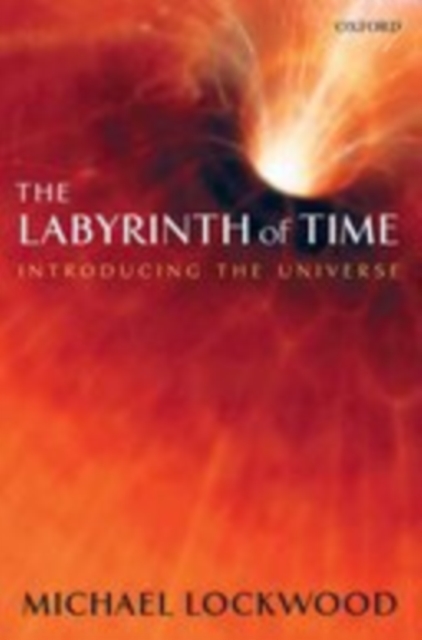 The Labyrinth of Time : Introducing the Universe, EPUB eBook