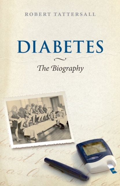 Diabetes: The Biography, EPUB eBook